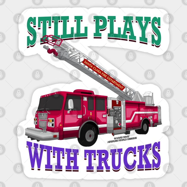 Still Plays With Trucks Fire Truck Firefighter Novelty Gift Sticker by Airbrush World